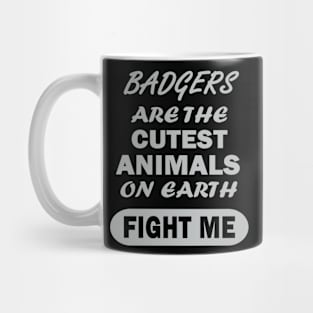 funny cute badger saying animal camping Mug